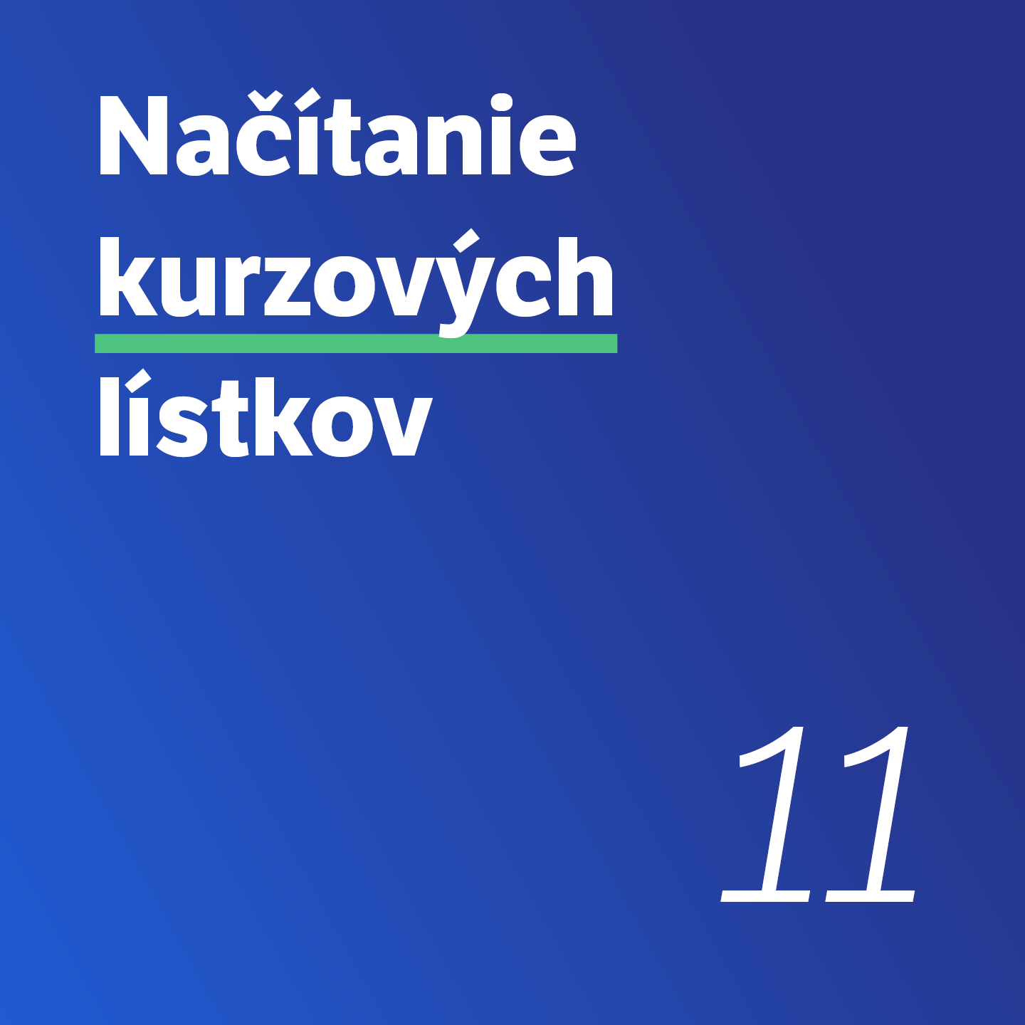 11 Načítanie kurzových lístkov 