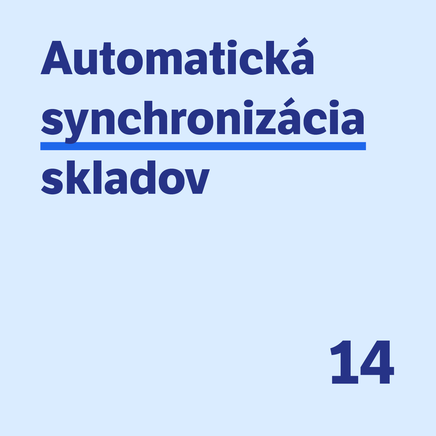 14 Automatická synchronizácia skladov 