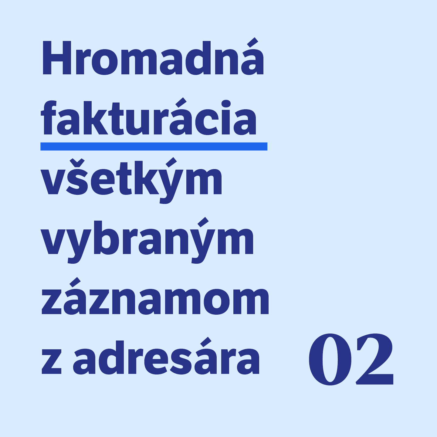 #02 Hromadná fakturácia všetkým vybraným záznamom z adresára